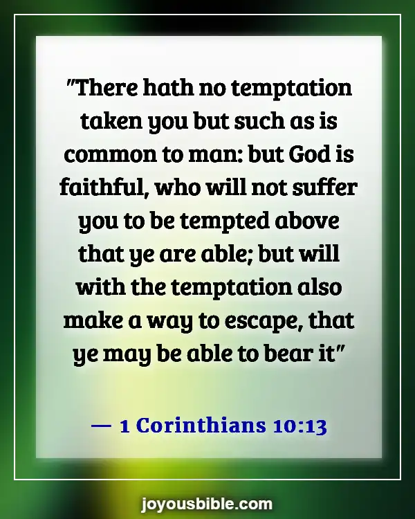 Bible Verses About Self Control And Self Discipline (1 Corinthians 10:13)