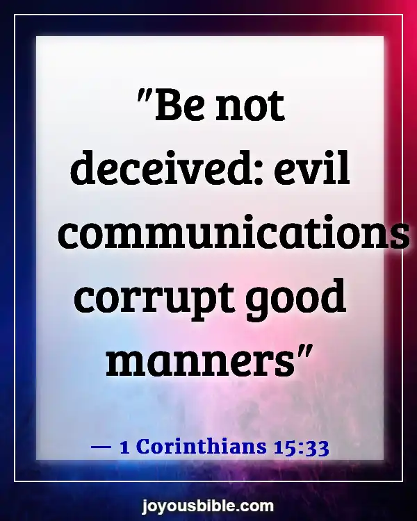 Bible Verses About Saying Bad Words And Languages (1 Corinthians 15:33)