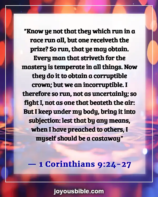 Bible Verses About Stopping And Breaking Bad Habits (1 Corinthians 9:24-27)