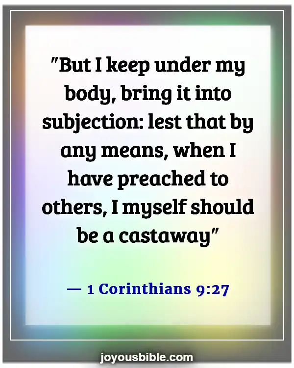 Bible Verses About Self Control And Self Discipline (1 Corinthians 9:27)