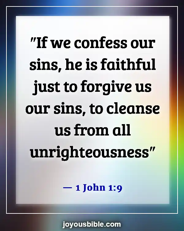 Bible Verses About Doing Wrong To Others (1 John 1:9)