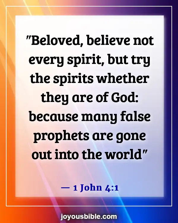 Bible Verses About Right And Wrong Choices (1 John 4:1)