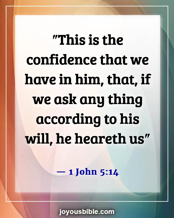 Bible Verses About Guidance In Decision Making (1 John 5:14)