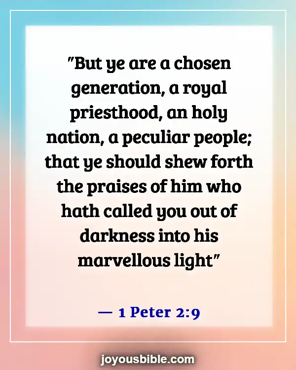 Bible Verse About Being Set Apart From The World (1 Peter 2:9)