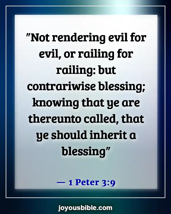 Bible Verses About Doing Wrong To Others (1 Peter 3:9)