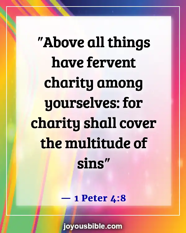 Bible Verses About Accepting Others (1 Peter 4:8)