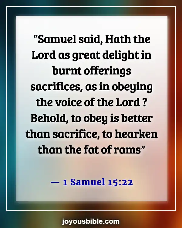 Bible Verses About Right And Wrong Choices (1 Samuel 15:22)