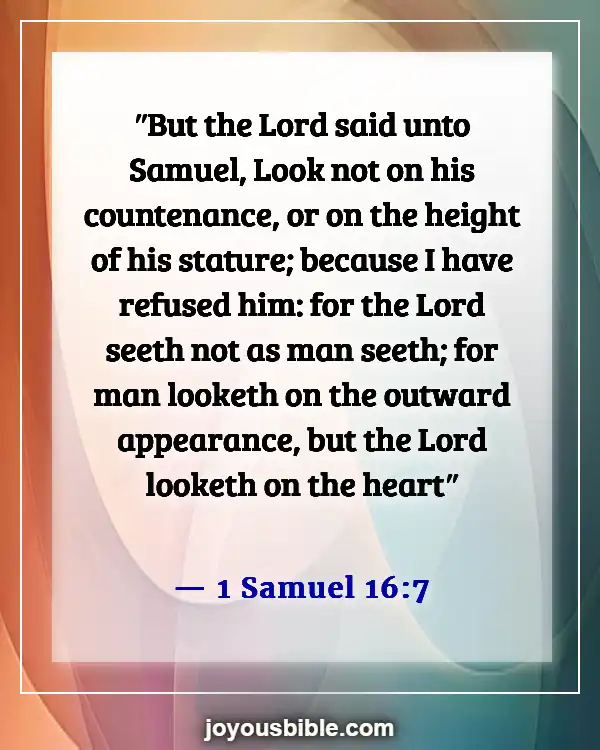 Bible Verses About Human Being Imperfect (1 Samuel 16:7)