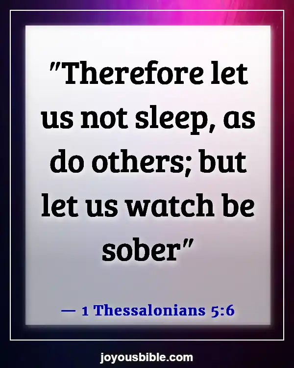 Bible Verses About Satan’s Distractions (1 Thessalonians 5:6)