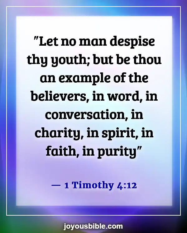 Bible Verses About Being An Example To Unbelievers (1 Timothy 4:12)