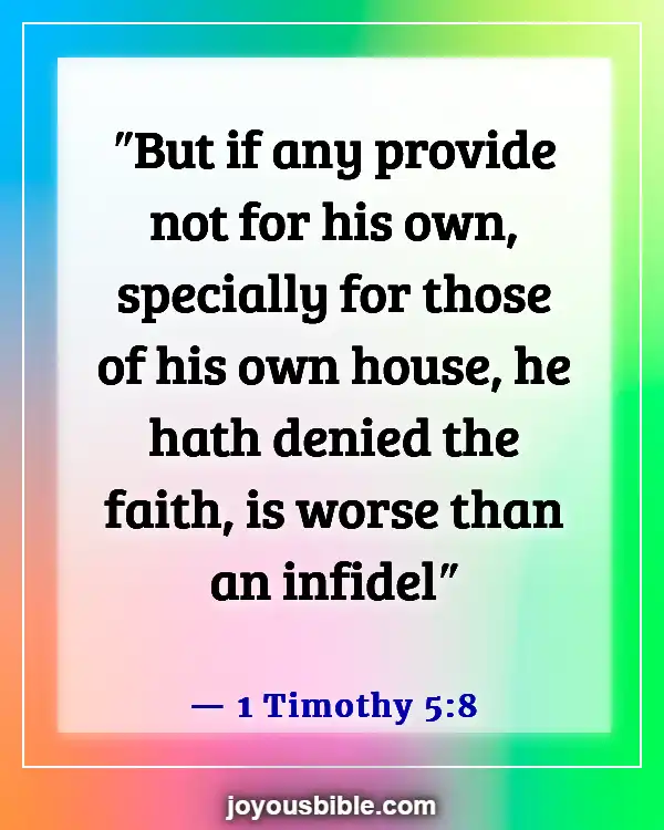 Bible Verses About Taking Care Of Your Family First (1 Timothy 5:8)