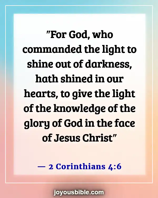 Bible Verses About Jesus Being The Light (2 Corinthians 4:6)