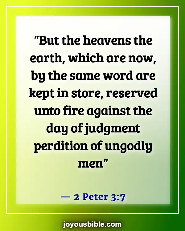 Bible Verses About Destruction And The End Of The Wicked (2 Peter 3:7)