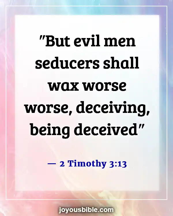 Bible Verses About Deception In The Last Days (2 Timothy 3:13)