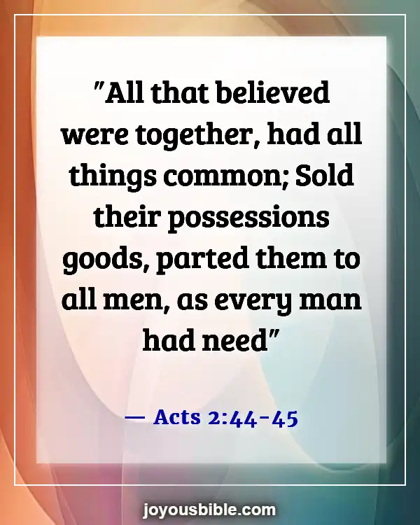 Bible Verses About Providing For Your Family (Acts 2:44-45)