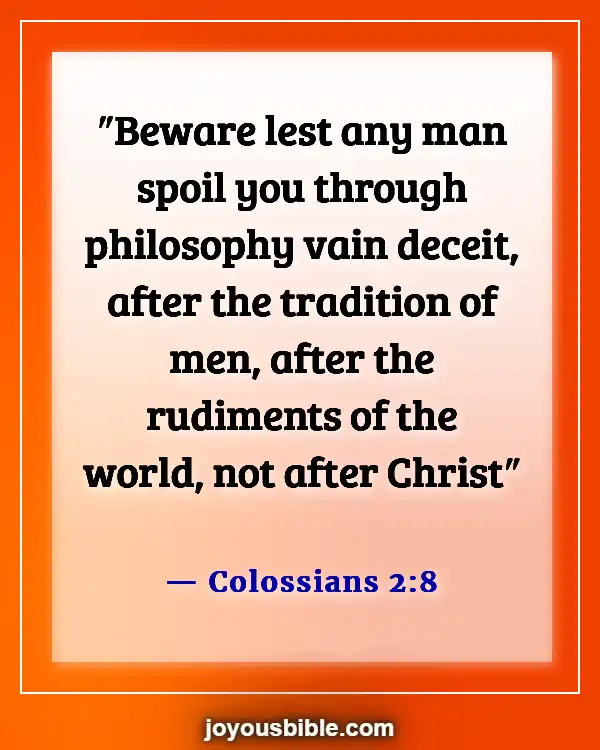 Bible Verses About Deception In The Last Days (Colossians 2:8)