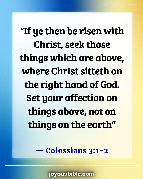 Bible Verse About Being Set Apart From The World (Colossians 3:1-2)