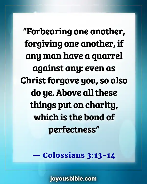 Best Bible Verses For Family Prayer Meeting And Devotion (Colossians 3:13-14)