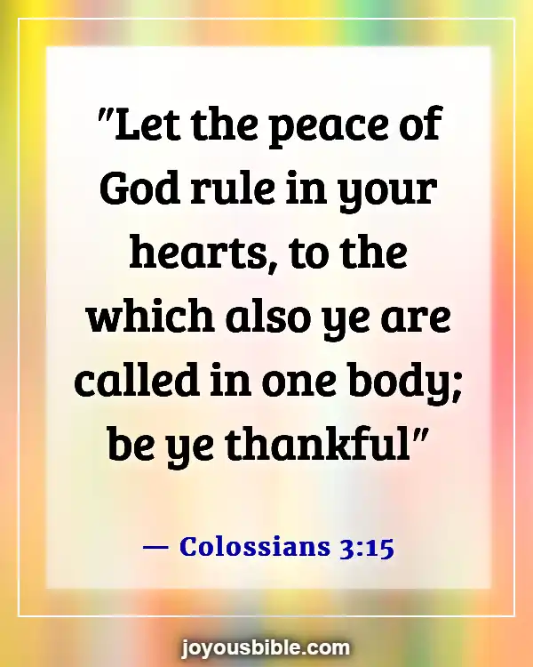 Bible Verses About Being Thankful For The Little Things (Colossians 3:15)