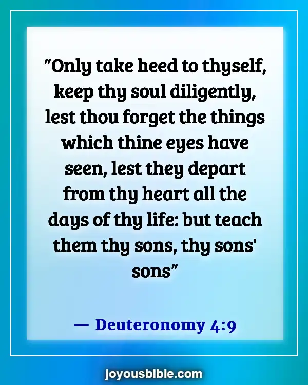 Bible Verses About Concern For The Family And Future Generation (Deuteronomy 4:9)