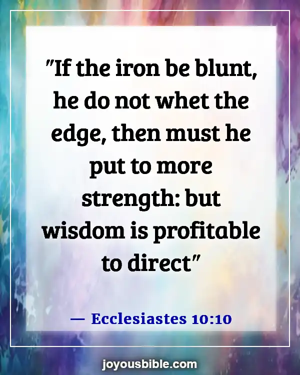 Bible Verses About Guidance In Decision Making (Ecclesiastes 10:10)