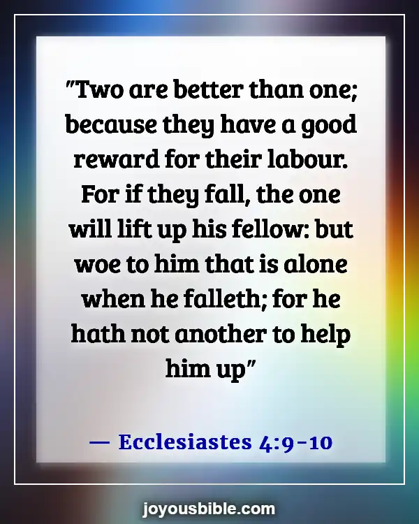 Bible Verses About Bad And Negative Influences (Ecclesiastes 4:9-10)