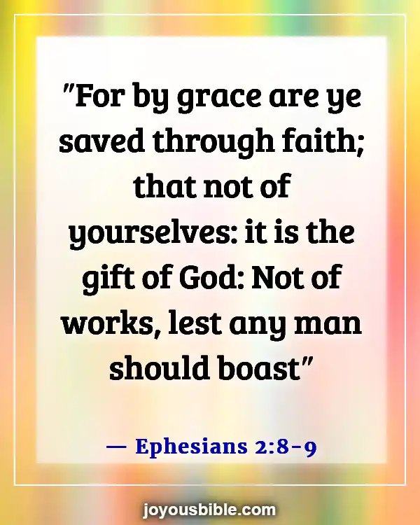 Bible Verses About Human Being Imperfect (Ephesians 2:8-9)