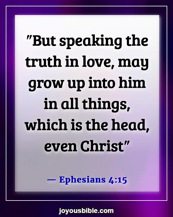 Bible Verses About Being An Example To Unbelievers (Ephesians 4:15)