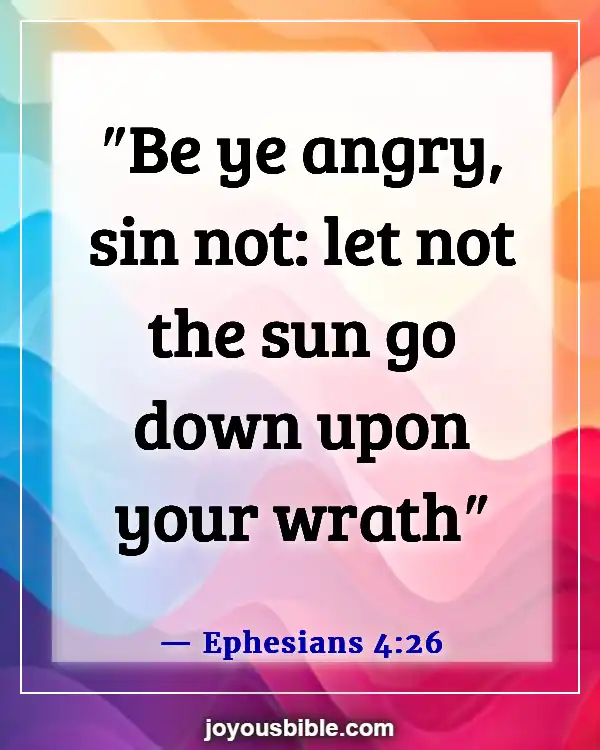 Bible Verses For Dealing With Difficult Family Members (Ephesians 4:26)