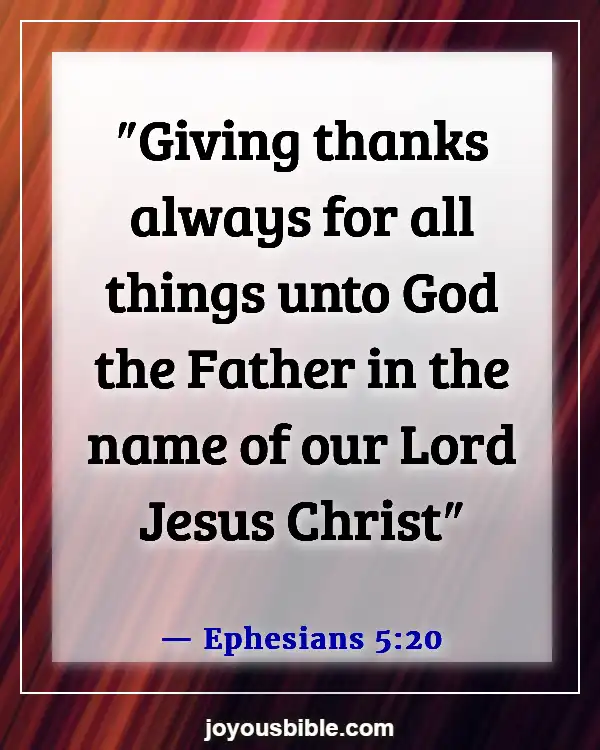 Bible Verses About In All Your Ways Acknowledging God (Ephesians 5:20)