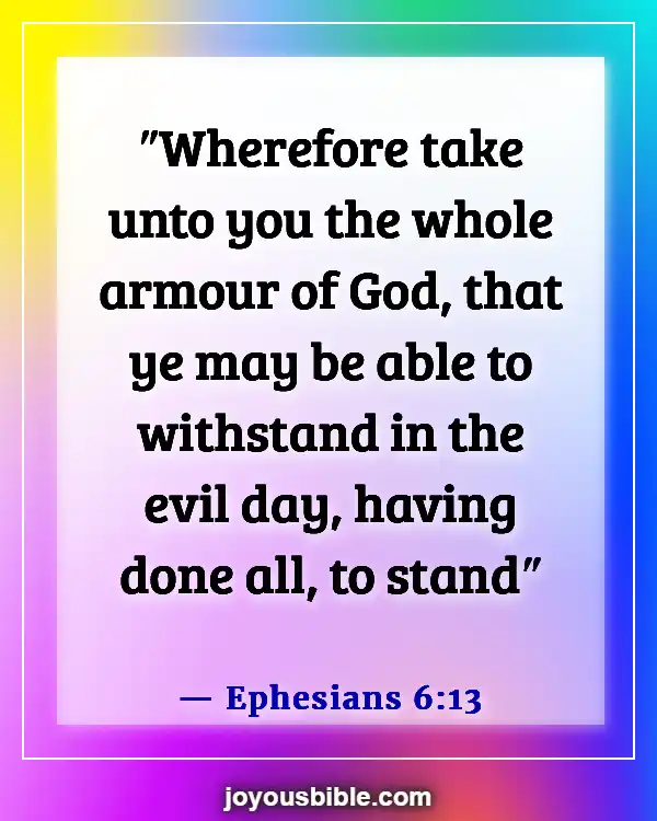 Bible Verses Against Spiritual Attack (Ephesians 6:13)