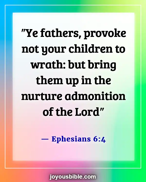 Bible Verses About Concern For The Family And Future Generation (Ephesians 6:4)