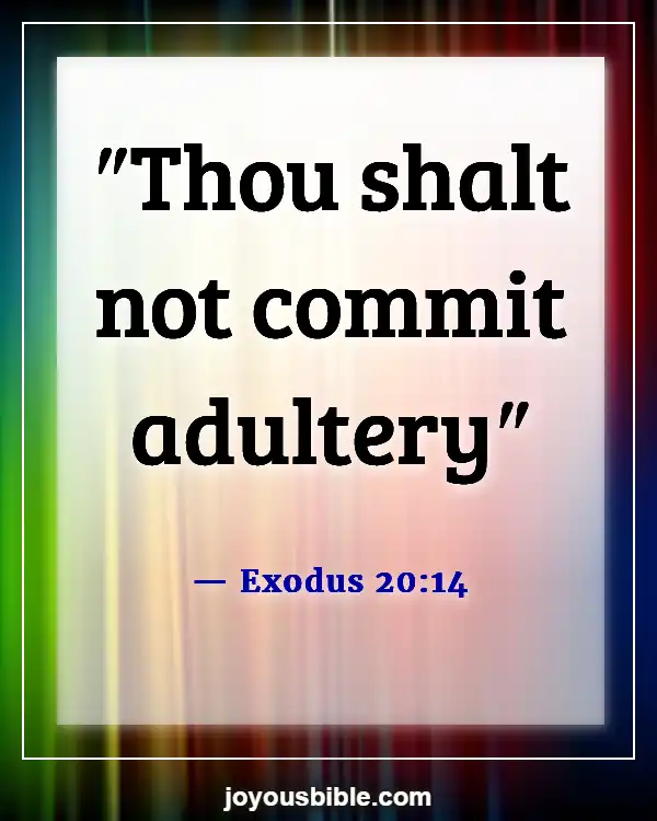 Bible Verses About Committing Adultery And Lust In Your Heart (Exodus 20:14)