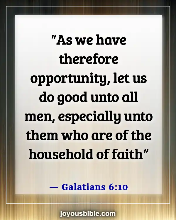 Bible Verses About Fellowship With Other Believers (Galatians 6:10)