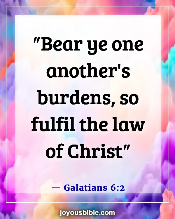 Bible Verses About Taking Care Of Your Family First (Galatians 6:2)