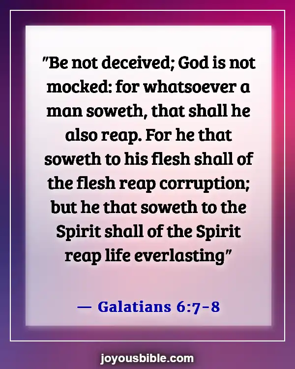 Bible Verses About Right And Wrong Choices (Galatians 6:7-8)