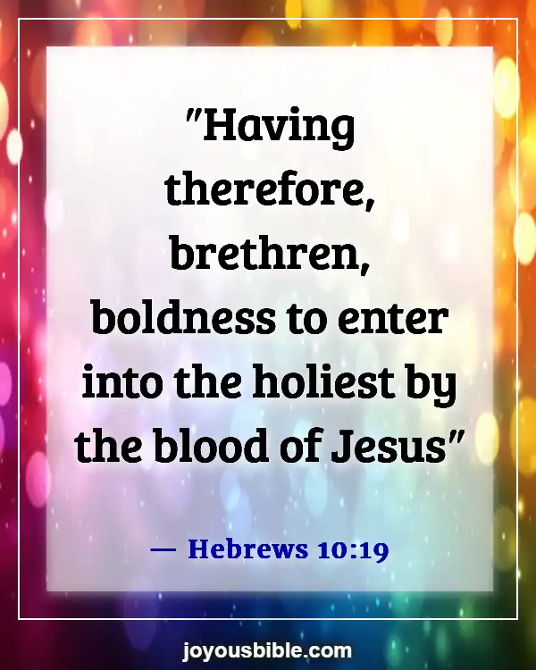 Scriptures On Victory Through The Blood Of Jesus (Hebrews 10:19)