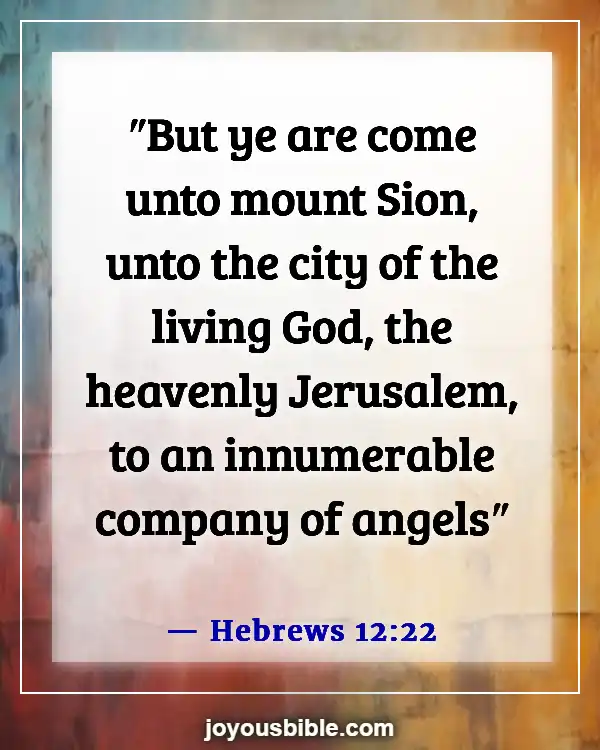 Bible Verses About Angels Rejoice In Heaven (Hebrews 12:22)