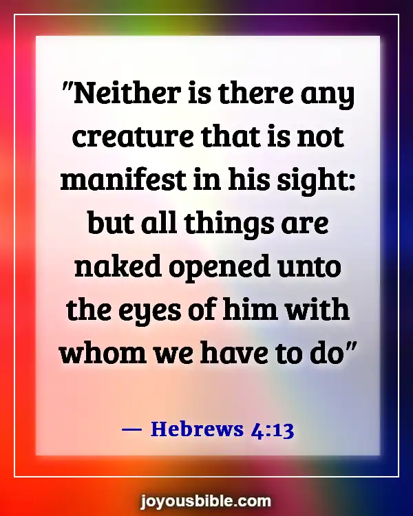 Bible Verses About God’s Powers And Abilities (Hebrews 4:13)