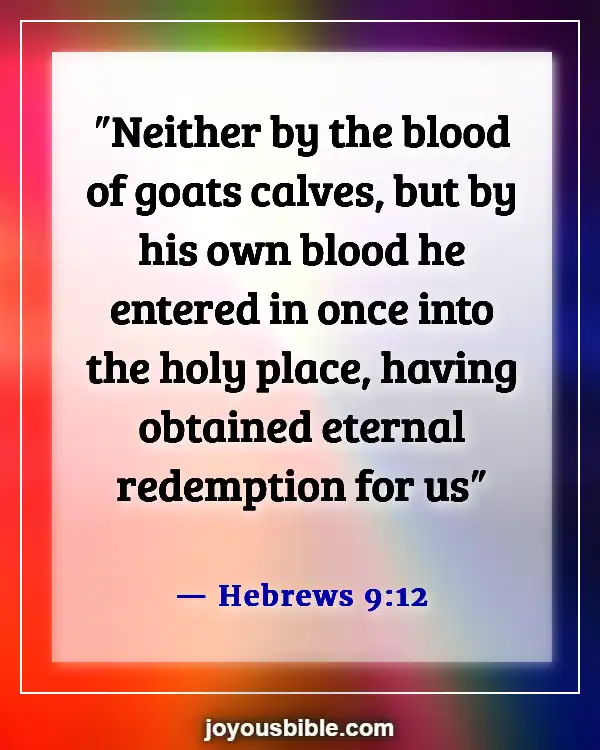 Scriptures On Victory Through The Blood Of Jesus (Hebrews 9:12)