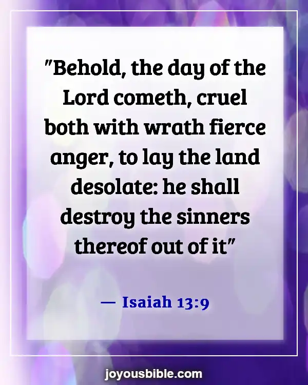 Bible Verses About Destruction And The End Of The Wicked (Isaiah 13:9)