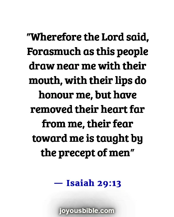 Bible Verses About Going To Church For The Wrong Reasons (Isaiah 29:13)