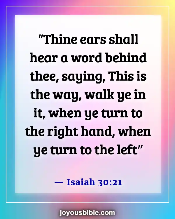 Bible Verses For Communicating With God And Each Other (Isaiah 30:21)