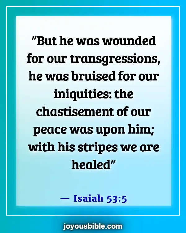 Bible Verses About God Healing The Sick (Isaiah 53:5)