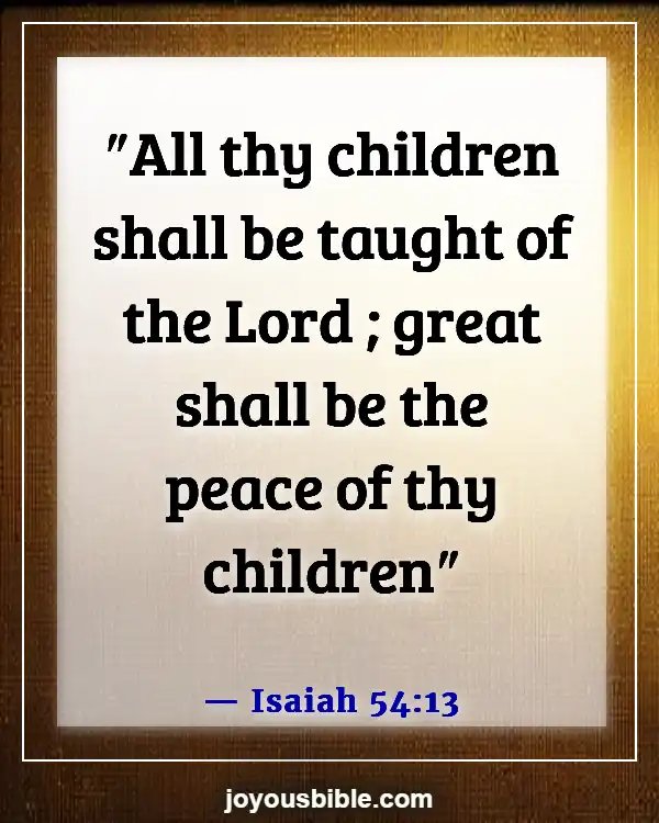 Bible Verses About Concern For The Family And Future Generation (Isaiah 54:13)