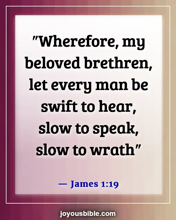 Bible Verses About Dealing With Conflict Resolution (James 1:19)