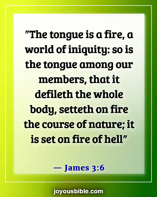 Bible Verses About Saying Bad Words And Languages (James 3:6)