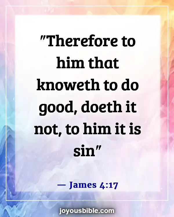 Bible Verses About Doing Wrong When You Know Right (James 4:17)