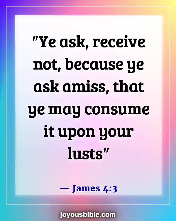 Bible Verses About Asking And Receiving (James 4:3)