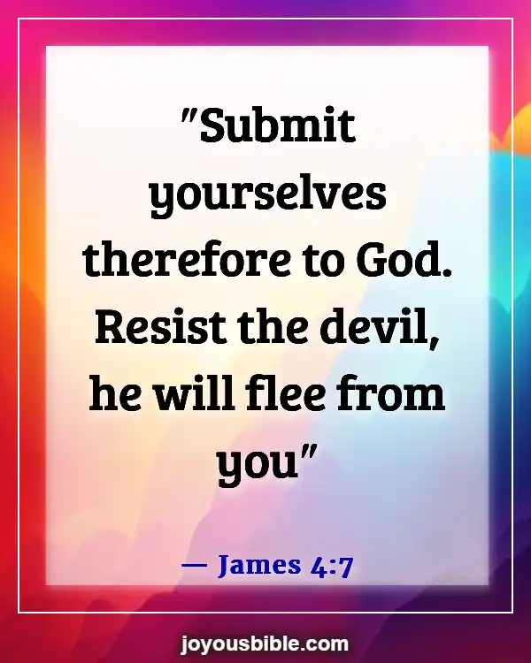 Bible Verses About Satan’s Distractions (James 4:7)